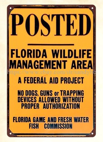 Florida Hunting Fishing & Outdoor Adventures Photos - Znak metalowy z okazji zarządzania dziką